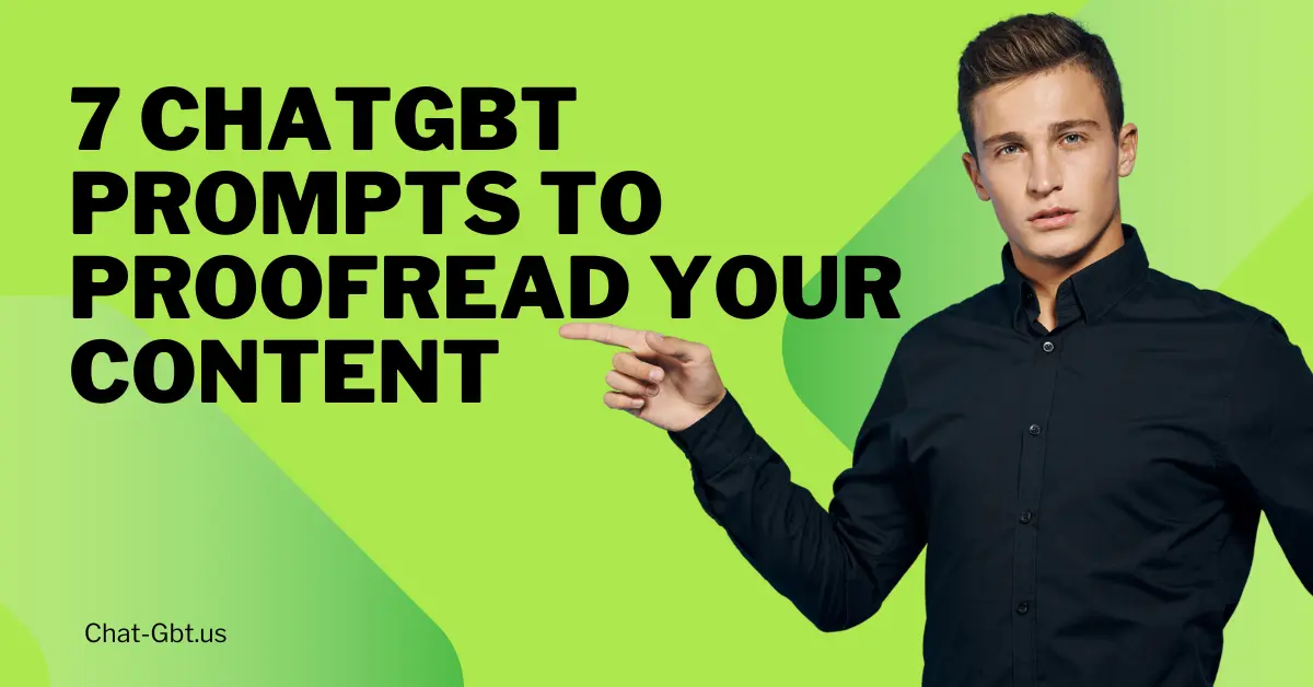 7 ChatGBT Prompts To Proofread Your Content