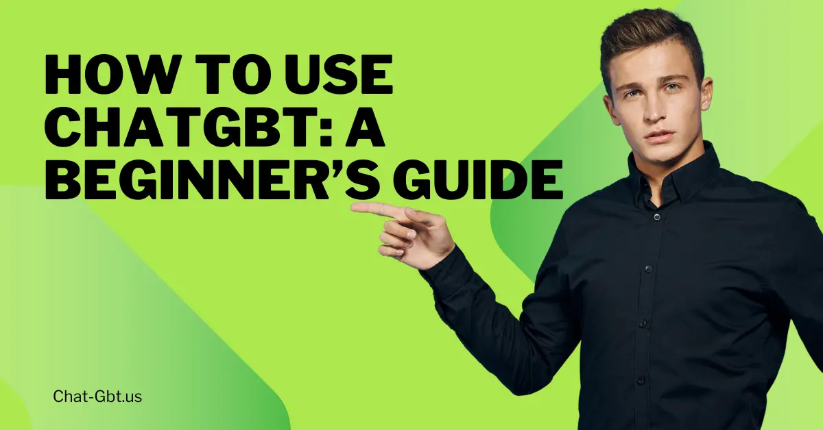 How to Use ChatGbT